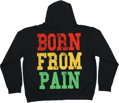 Born From Pain Hoodie